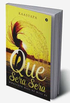 Que Sera Sera : Whatever Will Be Will Be