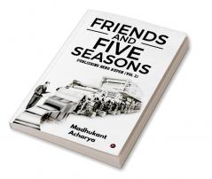 Friends and Five Seasons (Vol 2) : Publishing Hero Rupen