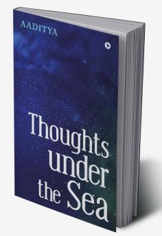 Thoughts under the Sea