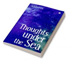 Thoughts under the Sea