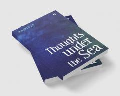 Thoughts under the Sea