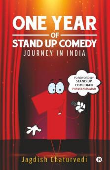 One Year Of Stand Up Comedy: Journey In India