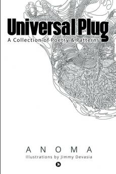 Universal Plug : A Collection of Poetry & Patterns