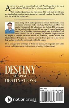 Destiny Shaping Destinations