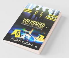 Unfinished… Some Love Stories Are Meant To Be Incomplete