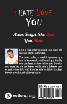 I Hate Love You : Never forget the love you hate