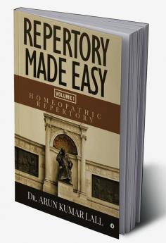 Repertory Made Easy Volume 1 : Homeopathic Repertory