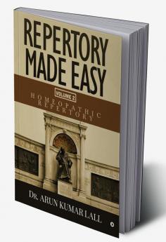 Repertory Made Easy Volume 2 : Homeopathic Repertory