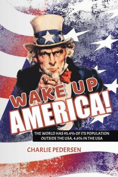 WAKE UP AMERICA!