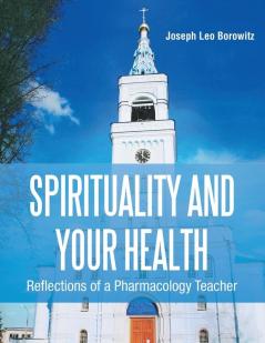 Spirituality and Your Health