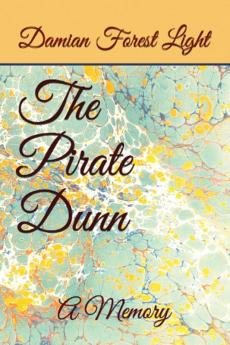 The Pirate Dunn: A Memory: 1