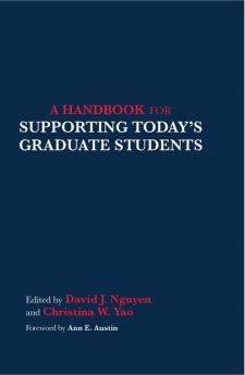 Handbook for Supporting Today's Graduate Students