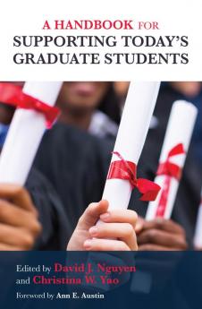 Handbook for Supporting Today's Graduate Students