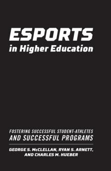 Esports in Higher Education