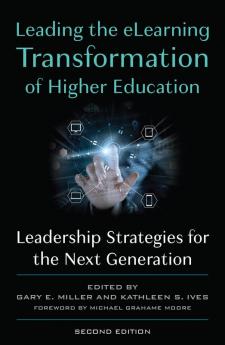 Leading the eLearning Transformation of Higher Education