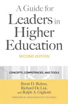A Guide for Leaders in Higher Education