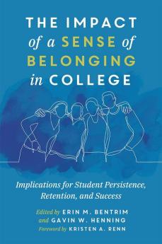 The Impact of a Sense of Belonging in College