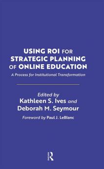 Using ROI for Strategic Planning of Online Education