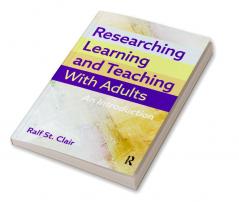 Researching Learning and Teaching with Adults