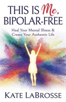 This is Me Bipolar-Free