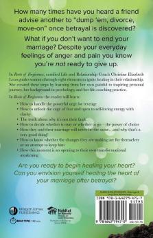 Roots of Forgiveness: Find Freedom to Heal in Your Marriage After Betrayal