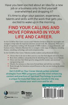 Get CLEAR on Your Career: Transformational Lessons to Help You Find Success and Purpose and Create a Life That You Love