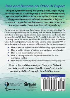 The Profitable & Stress-Free Eye Doctor: The Step-by-Step Guide to Grow a Successful Ortho-K Specialty Business