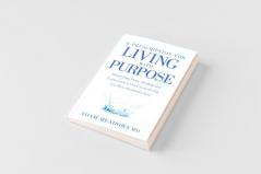 A Prescription for Living with Purpose