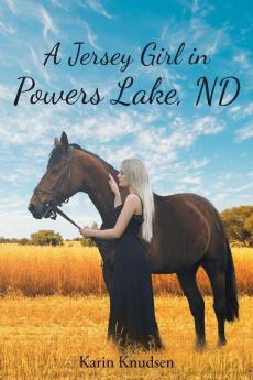 A Jersey Girl in Powers Lake ND