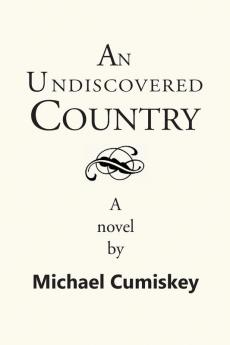 An Undiscovered Country