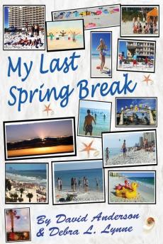 My Last Spring Break