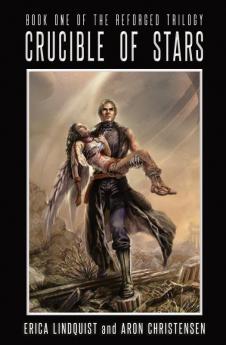 Crucible of Stars: 1 (Reforged Trilogy)