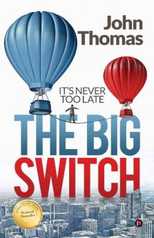 The Big Switch : It’S Never Too Late