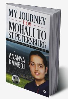 My Journey from Mohali to St. Petersburg : Powerful Lessons and Insights