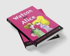 Watson and Alice