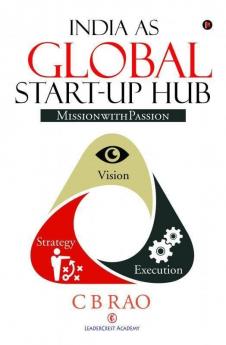 India As Global Start-Up Hub : Mission With Passion