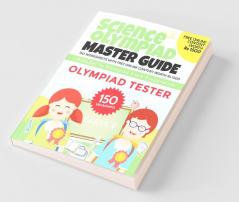 Science Olympiad Master Guide - Class 5 : 150 Worksheets With Free Online Content Worth Rs 1500