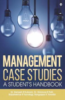 Management Case Studies A Student'S Handbook