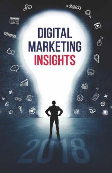 Digital Marketing Insights 2018