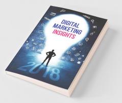 Digital Marketing Insights 2018