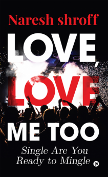 Love Love Me Too : Single Are You Ready to Mingle