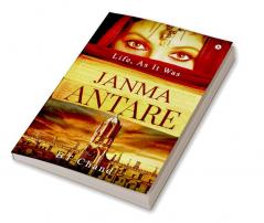 Janma Antare : Life As It Was