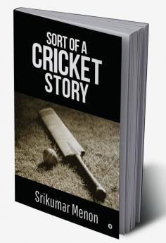 Sort of a Cricket Story