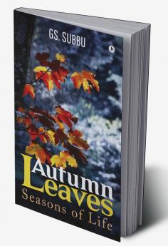 Autumn Leaves : Seasons of Life