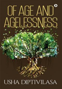 Of Age and Agelessness