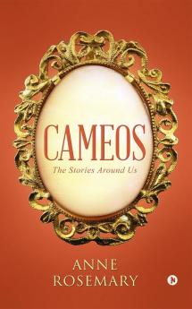 Cameos : The Stories Around Us