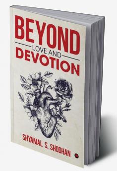 Beyond Love and Devotion