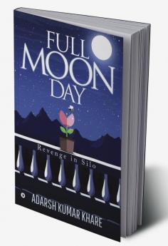 Full Moon Day : Revenge in Silo