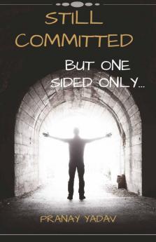 Still Committed: But One Sided Only