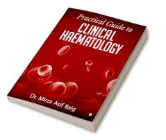 Practical Guide to Clinical Haematology